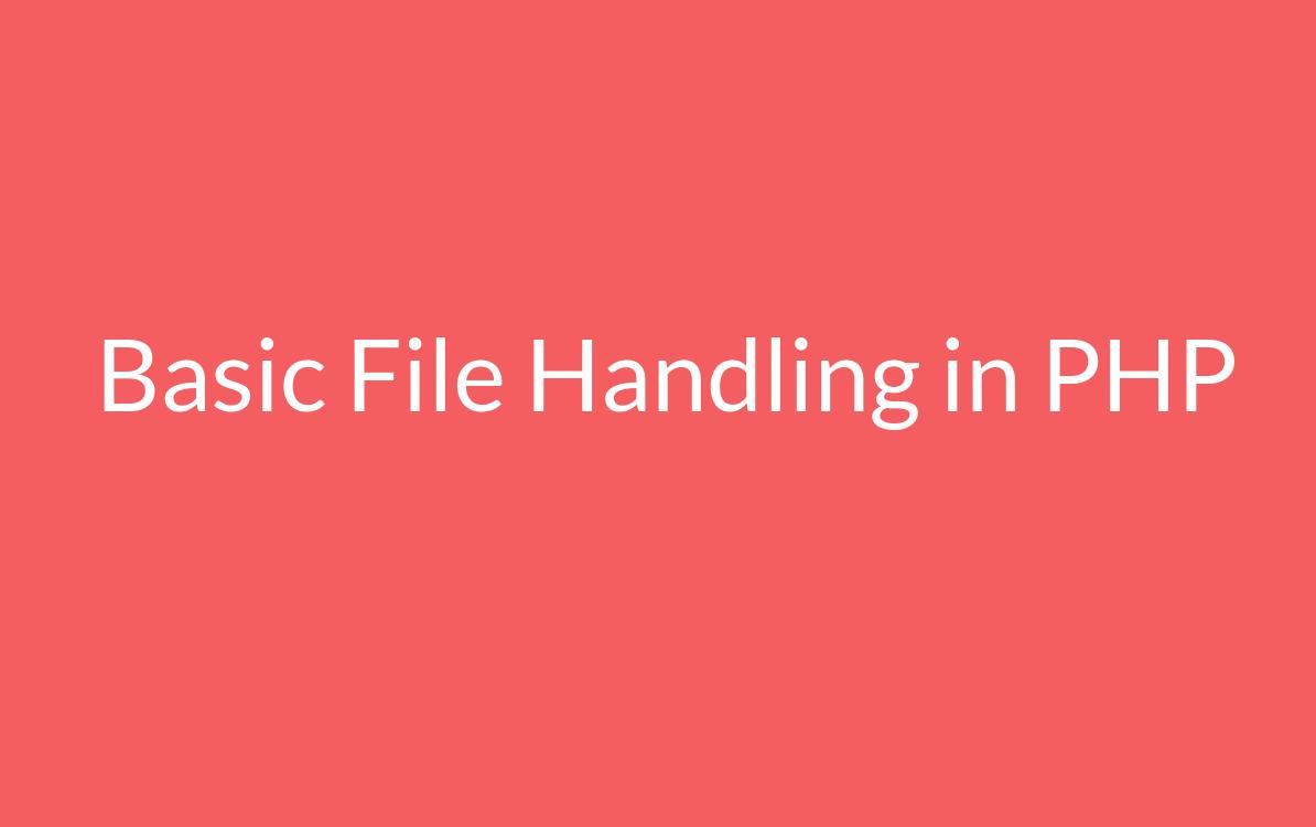 Basic File Handling in PHP
